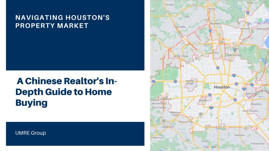 Navigating Houston's Property Market_ A Chinese Realtor's In-Depth Guide to Home Buying